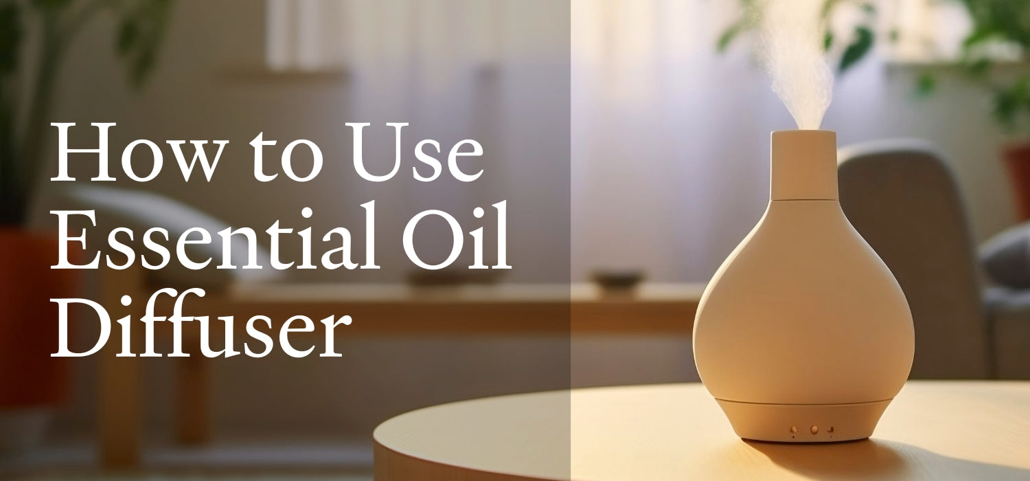 How to Use Essential Oil Diffuser